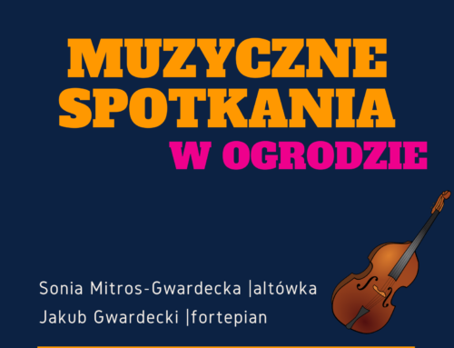 Kolejne spotkanie z muzyką klasyczną już 28. sierpnia!